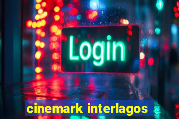 cinemark interlagos